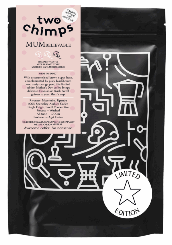 A bag of limited edition Mother's Day coffee called MUMbelievable from Two Chimps